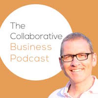 The Collaborative Business Podcast