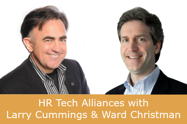 CBP-65: HR Tech Alliances with Larry Cummings and Ward Christman